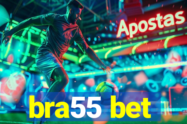 bra55 bet